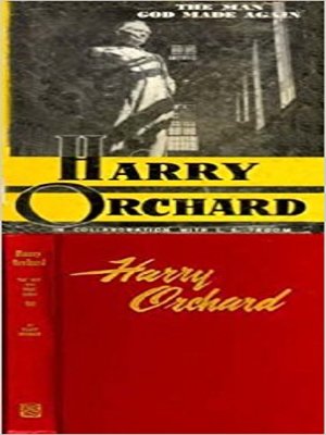 cover image of Harry Orchard: The Man God Made Again